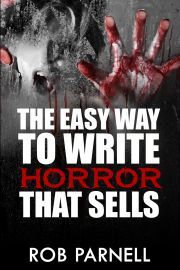 Kniha The Easy Way to Write Horror That Sells - Parnell Rob