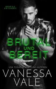 Brutal und Bereit - Vale Vanessa