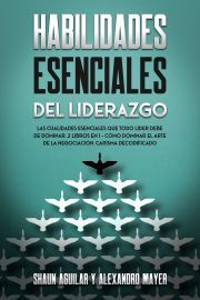 Kniha Habilidades Esenciales del Liderazgo - Aguilar Shaun