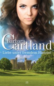 Kniha Liebe unter Fremden Himmel - Barbara Cartland