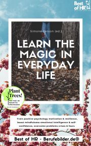 Learn the Magic in Everyday Life - Simone Janson