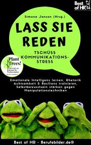 Lass Sie reden! Tschüss Kommunikations-Stress