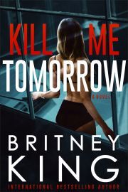 Kill Me Tomorrow - King Britney