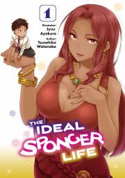 Kniha The Ideal Sponger Life: Volume 1 - Watanabe Tsunehiko