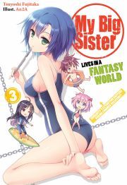 Kniha My Big Sister Lives in a Fantasy World: Volume 3 - Fujitaka Tsuyoshi