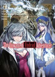 Kniha The Unwanted Undead Adventurer: Volume 4 - Okano Yu