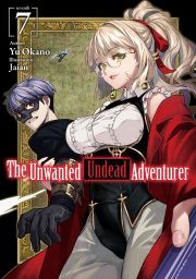 Kniha The Unwanted Undead Adventurer: Volume 7 - Okano Yu