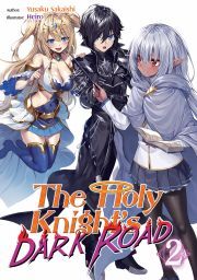 Kniha The Holy Knight's Dark Road: Volume 2 - Sakaishi Yusaku