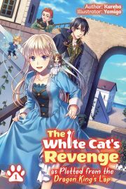 Kniha The White Cat's Revenge as Plotted from the Dragon King's Lap: Volume 1 - . Kureha