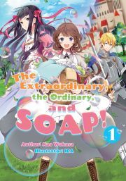 Kniha The Extraordinary, the Ordinary, and SOAP! Volume 1 - Wakasa Nao