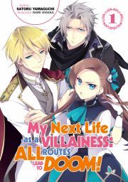 Kniha My Next Life as a Villainess: All Routes Lead to Doom! Volume 1 - Yamaguchi Satoru