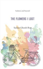 Kniha The Flowers I Lost - Ghosh Roy Saikat