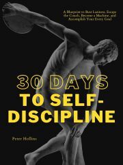 Kniha 30 Days to Self-Discipline - Peter Hollins