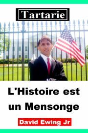 Kniha Tartarie - L'Histoire est un Mensonge - Ewing David
