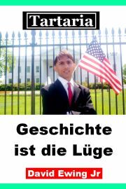 Kniha Tartaria - Geschichte ist die Lüge - Ewing David