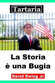 Kniha Tartaria - La Storia e una Bugia - Ewing David
