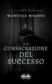 Kniha La Consacrazione Del Successo - Migoni Manuele