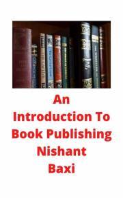 Kniha An Introduction To Book Publishing - Baxi Nishant