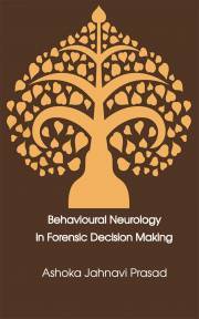 Kniha Behavioural Neurology in Forensic Decision Making - Jahnavi Prasad Ashoka