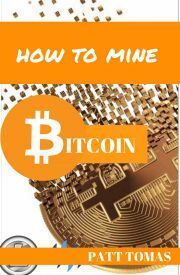 How To Mine Bitcoin - Tomas Patt