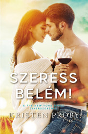 Kniha Szeress belém! - Kristen Proby