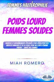 Kniha Poids Lourd Femmes Solides - Romero Miah
