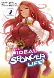 Kniha The Ideal Sponger Life: Volume 2 (Light Novel) - Watanabe Tsunehiko