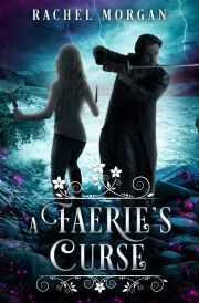 A Faerie\'s Curse - Morgan Rachel