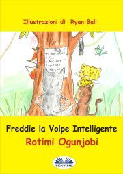 Kniha Freddie La Volpe Intelligente - Ogunjobi Rotimi