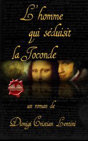 Kniha L'Homme Qui Séduisit La Joconde - Cristian Lentini Dionigi