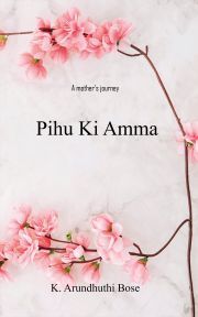 Kniha Pihu Ki Amma - Arundhuthi Bose K.