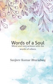 Words of a Soul - Kumar Bharadwaj Sanjeev
