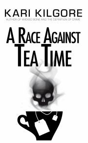 A Race Against Tea Time - Kilgore Kari