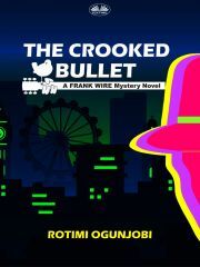 Kniha The Crooked Bullet - Ogunjobi Rotimi