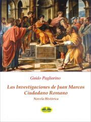 Kniha Las Investigaciones De Juan Marcos, Ciudadano Romano - Pagliarino Guido