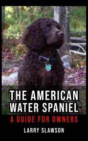 The American Water Spaniel - Slawson Larry