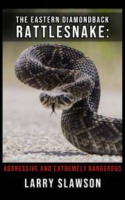 The Eastern Diamondback Rattlesnake