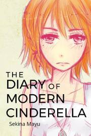 The Diary of Modern Cinderella - Mayu Sekina
