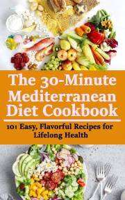 The 30-minute Mediterranean Diet Cookbook - Alnajjar Rasheed