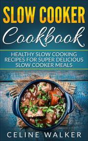 Kniha Slow Cooker Cookbook - Walker Celine