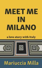 Kniha Meet Me in Milano - Milla Mariuccia