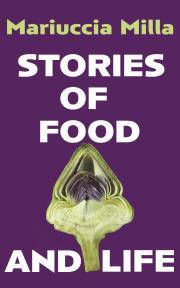 Stories of Food and Life - Milla Mariuccia