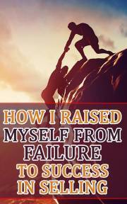 Kniha How I Raised Myself from Failure to Success in Selling - Alnajjar Rasheed