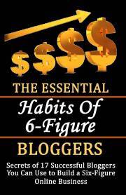 The Essential Habits of 6-figure Bloggers - Alnajjar Rasheed