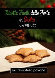 Kniha Ricette Facili delle Feste in Sicilia: Inverno - Donatella Pavone MC