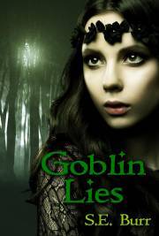 Goblin Lies - Burr S.E.