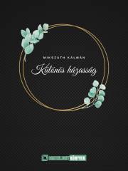 Kniha Különös ?házasság - Kálman Mikszáth