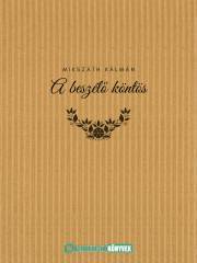 Kniha A ?beszélő köntös - Kálman Mikszáth