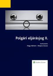Polgári eljárásjog II. - Adrienn Nagy,Wopera Zsuzsa