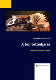 Kniha A büntetőeljárás (Negyedik, átdolgozott kiadás) - Farkas Ákos,Róth Erika